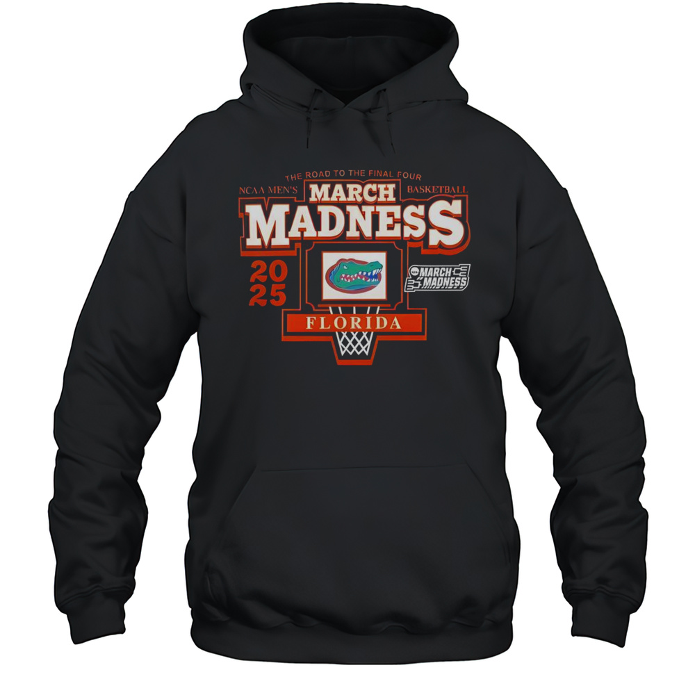 Official NCAA 2025 Mens March Madness Basketball The Road To The Final Four Florida Gators T-Shirt Unisex Hoodie