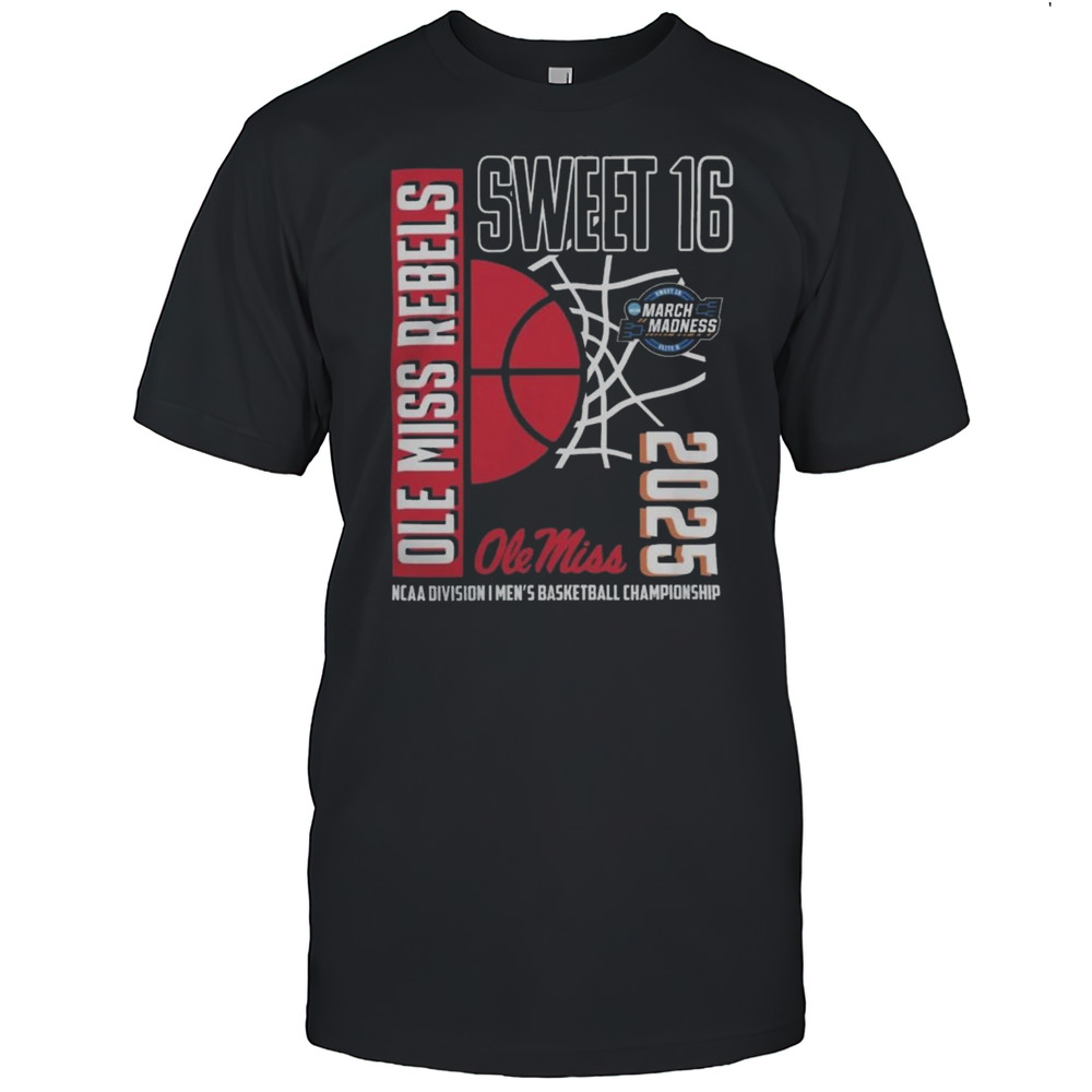 Ole Miss Rebels 2025 NCAA Mens Basketball Tournament March Madness Sweet 16 Shirt