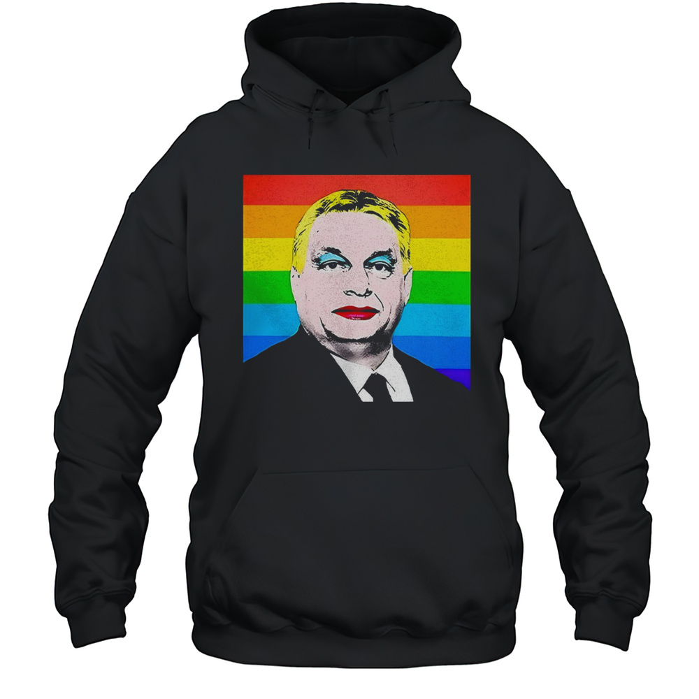 Viktor Orban LGBT Shirt Unisex Hoodie