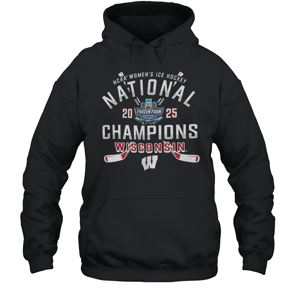 Wisconsin Badgers Champion 2025 NCAA Frozen Four Womens Ice Hockey National Champions Shirt Unisex Hoodie