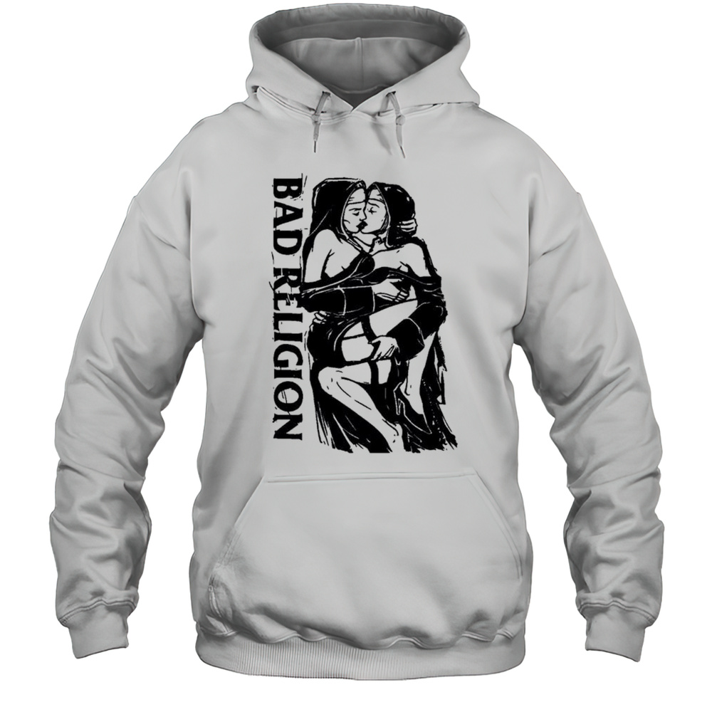 Bad Religion Naughty Nuns T-shirt Unisex Hoodie
