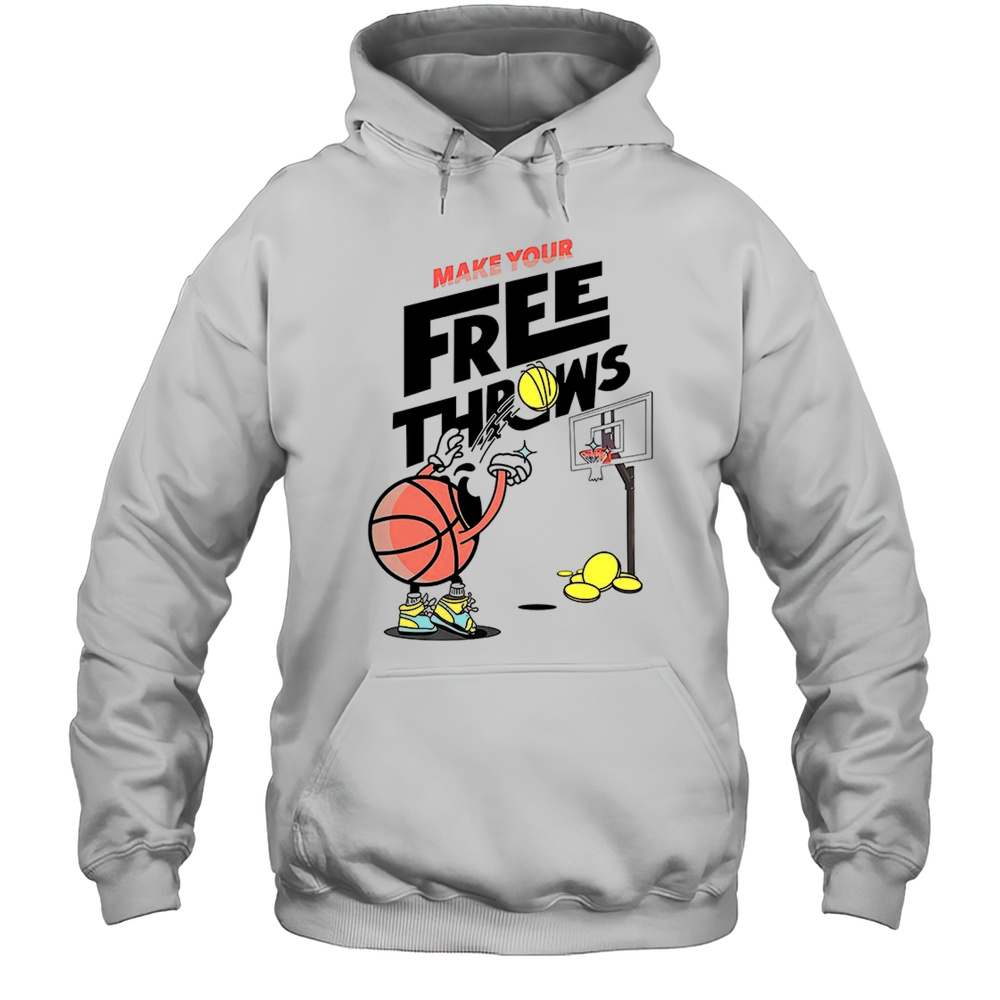 Basketball Make Your Free Throws Graphic Shirt Unisex Hoodie