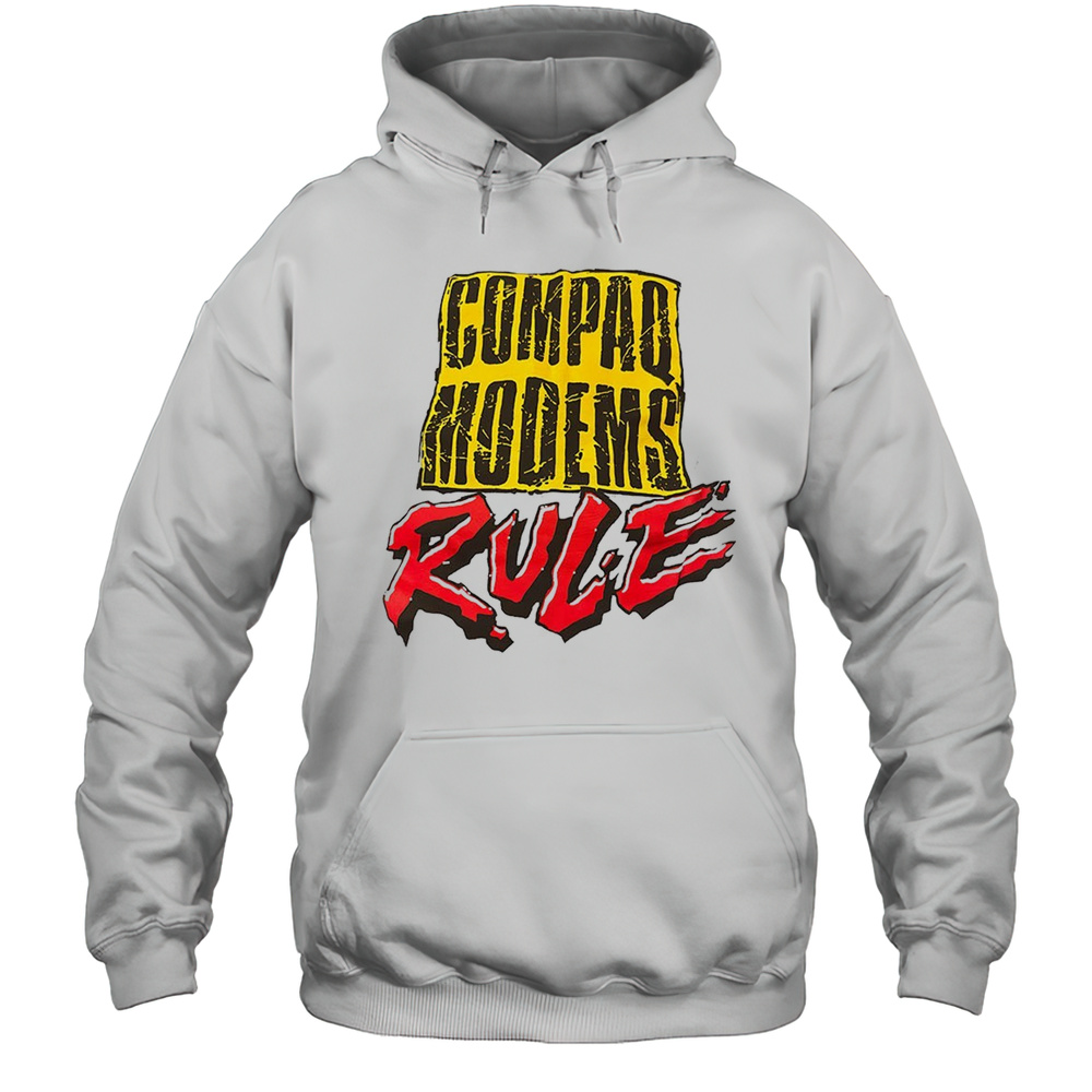 Compaq Modems Rule Shirt Unisex Hoodie