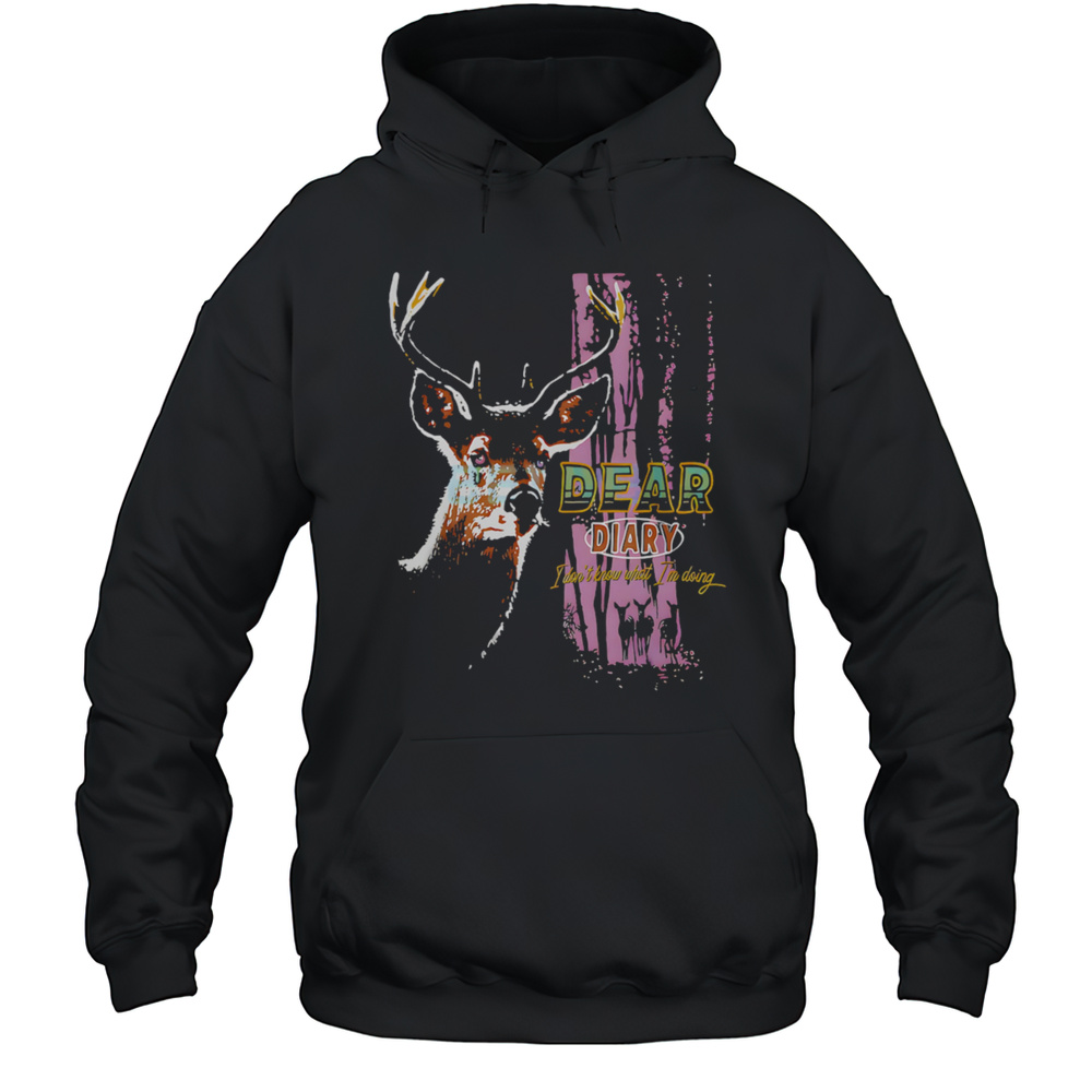 Dear Diary I Have No Clue What Im Doing Shirt Unisex Hoodie