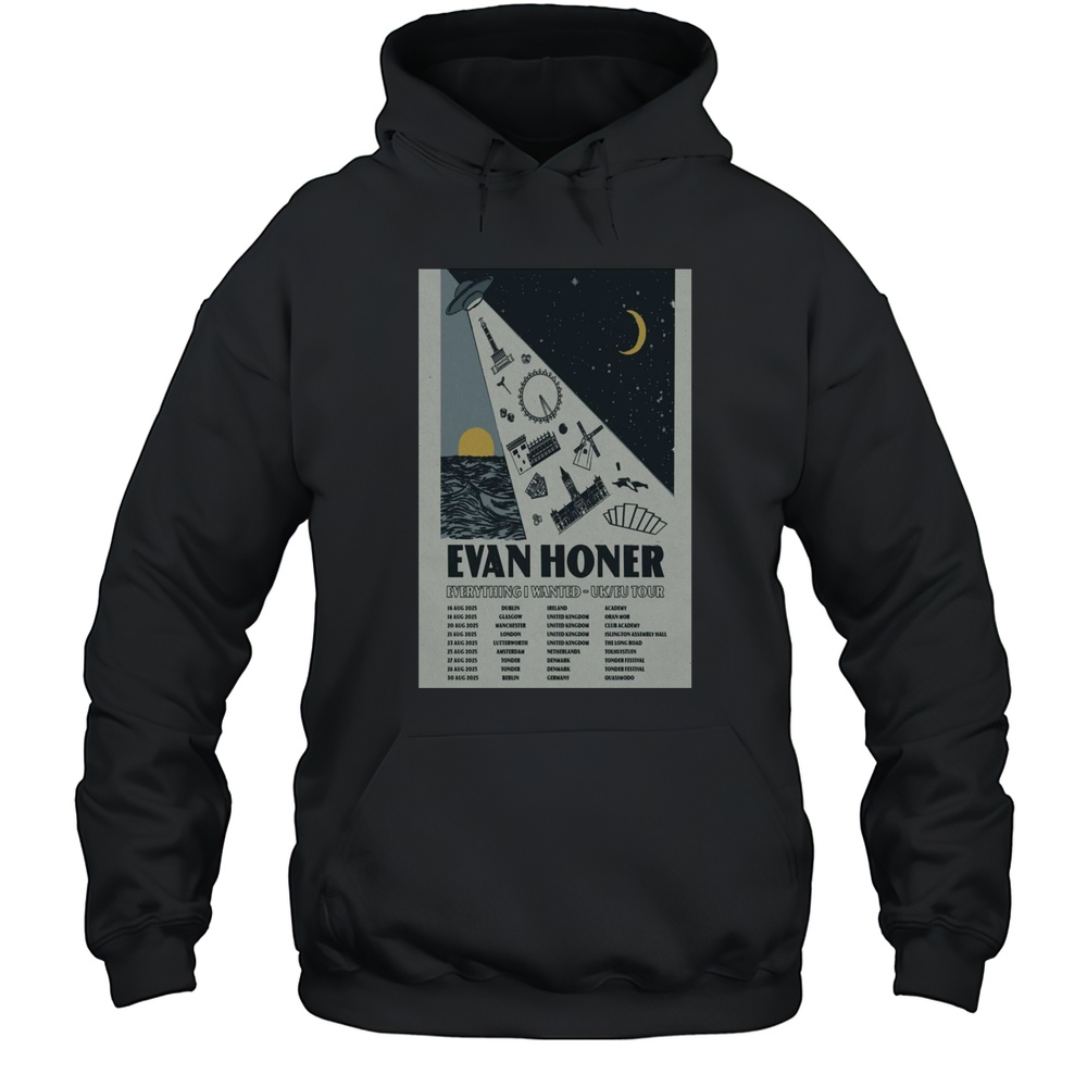 Evan Honer Everything I Wanted UK EU Tour August 2025 T-shirt Unisex Hoodie