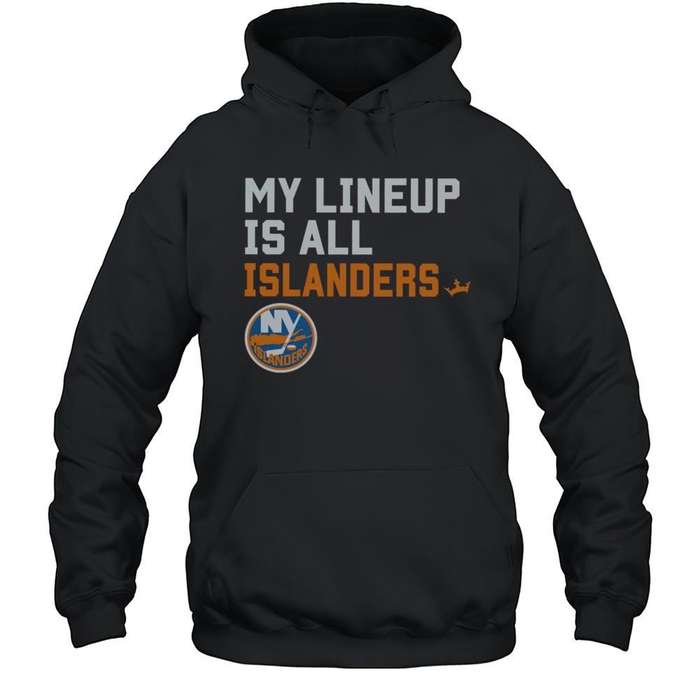 Good New York Islanders My Lineup T-Shirt Unisex Hoodie