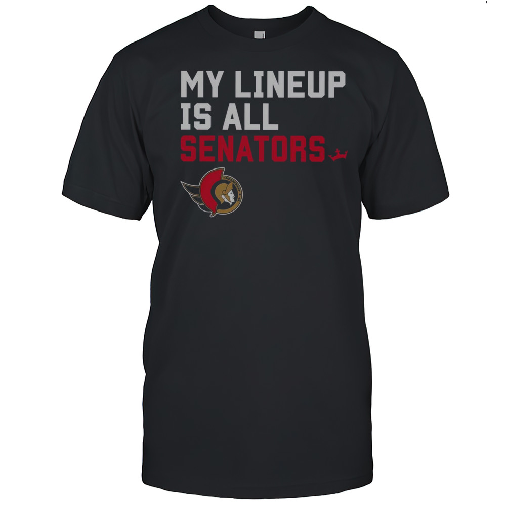 Good Ottawa Senators My Lineup T-Shirt