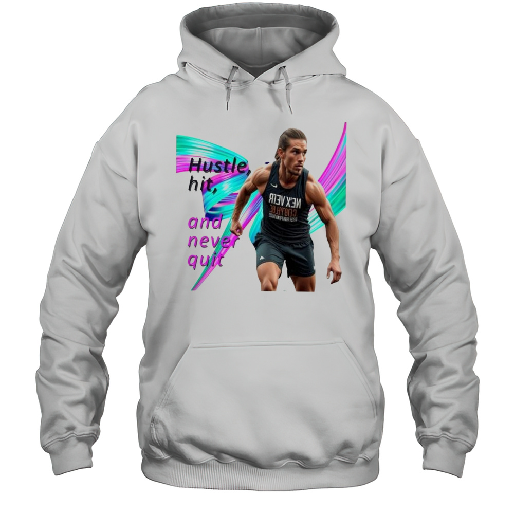 Hustle Hit And Never Quit Shirt Unisex Hoodie