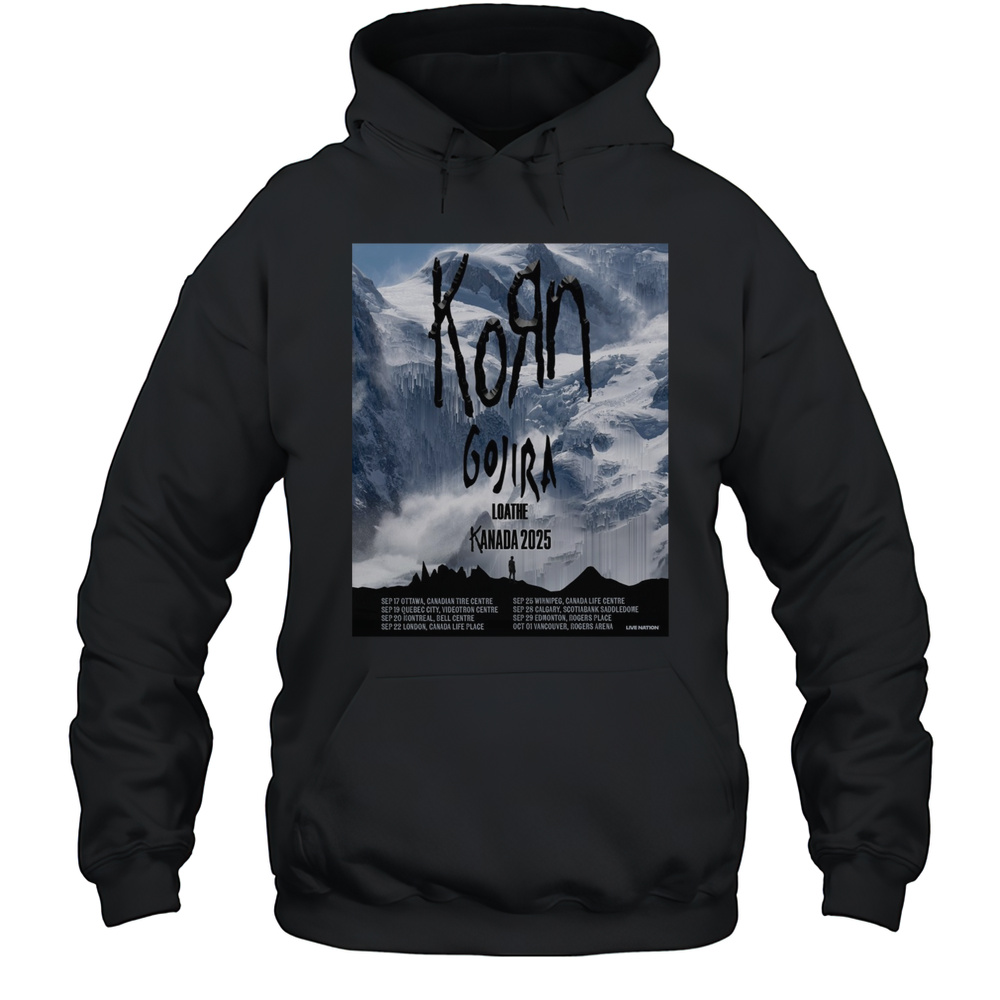 Korn Gojira Loathe Kanada 2025 Sep 17 Ottawa Canadian Tire Centre Sep 19 Quebec City Videotron Centre Poster T-shirt Unisex Hoodie