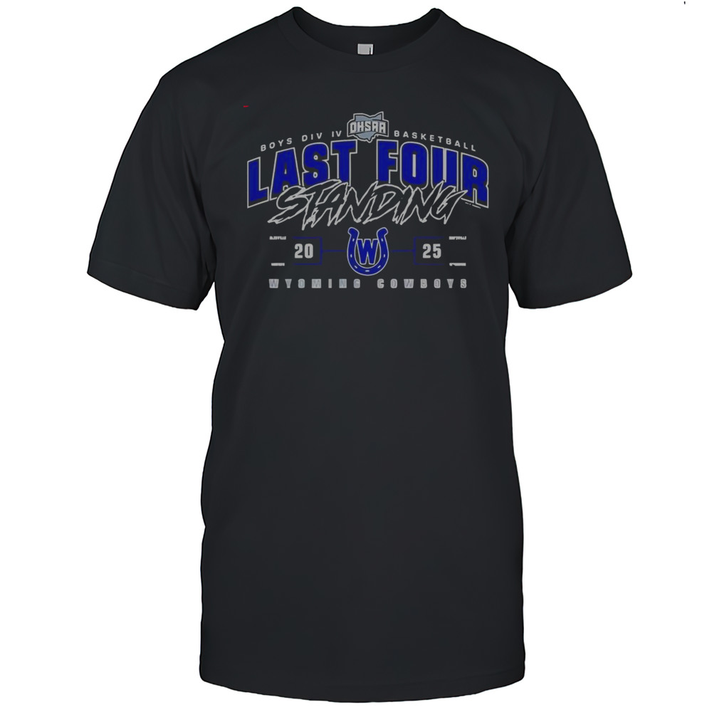 Official Wyoming Cowboys 2025 OHSAA Boys Division IV Basketball Last Four Standing T-Shirt