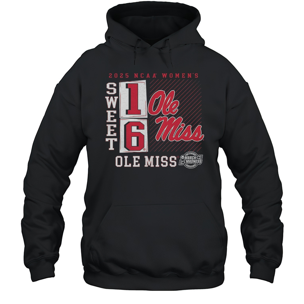 Ole Miss Rebels 2025 NCAA Womens Basketball Tournament March Madness Sweet 16 No Look Pass Shirt Unisex Hoodie