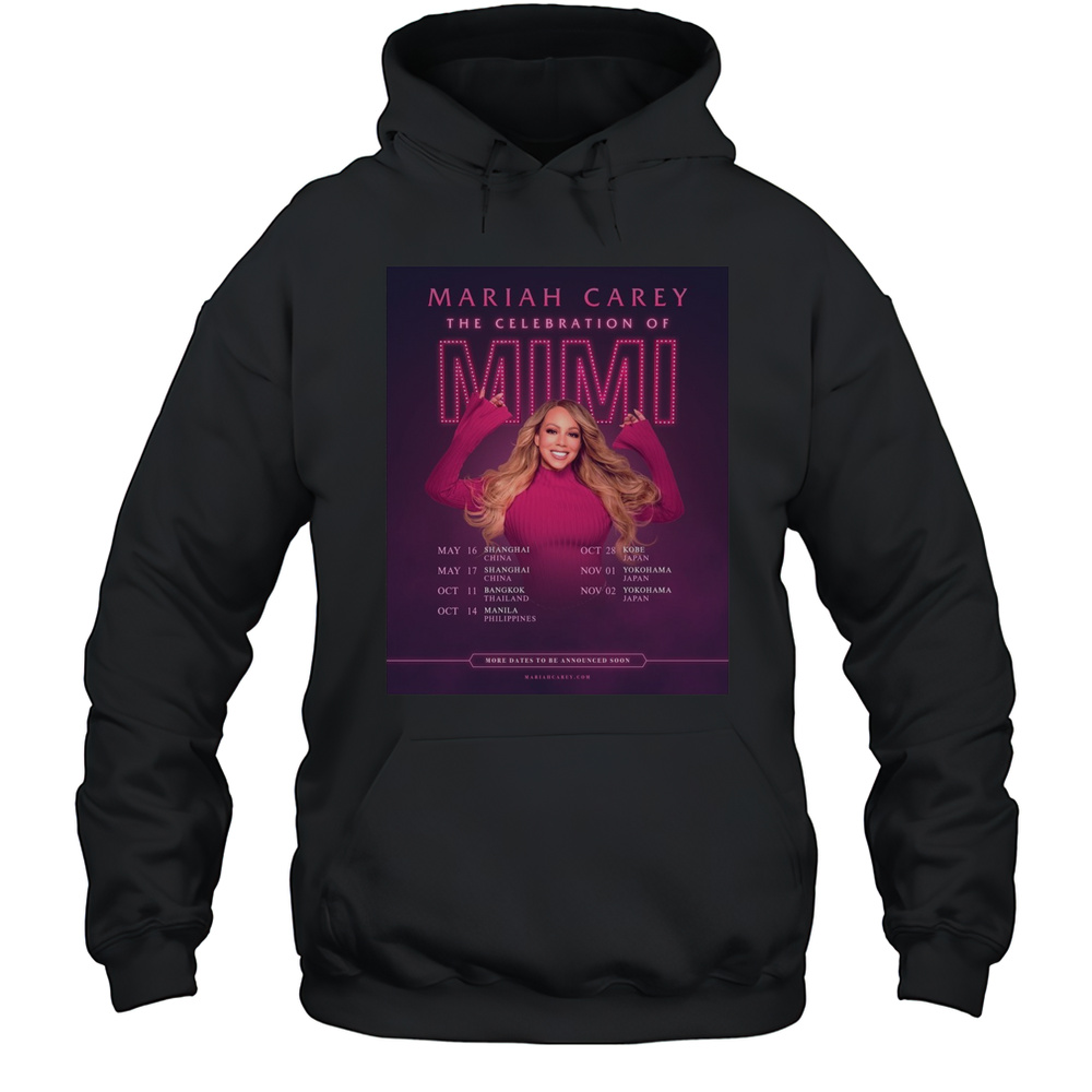 Poster Mariah Carey The Celebration Of Mimi May 16-17 Shanghai China October 11 2025 Bangkok Thailand T-shirt Unisex Hoodie
