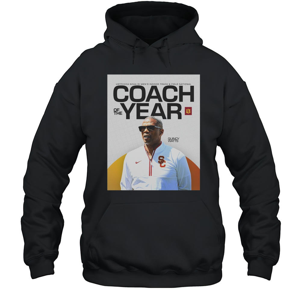 Quincy Watts USTFCCCA NCAA DI Mens Indoor Track And Field National Coach Of The Year Poster T-shirt Unisex Hoodie