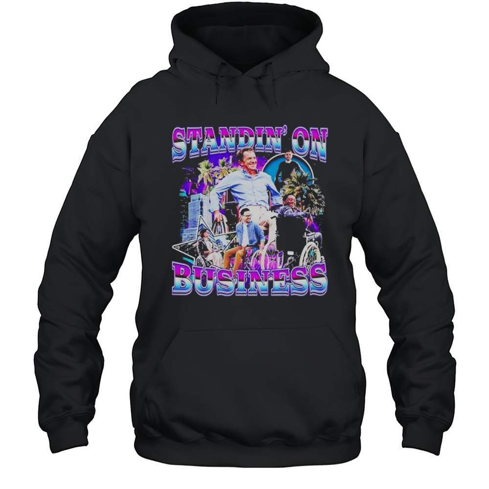 Standin On Business T-shirt Unisex Hoodie