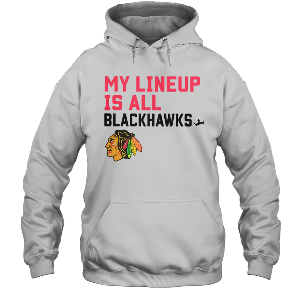 Top Chicago Blackhawks My Lineup T-Shirt Unisex Hoodie