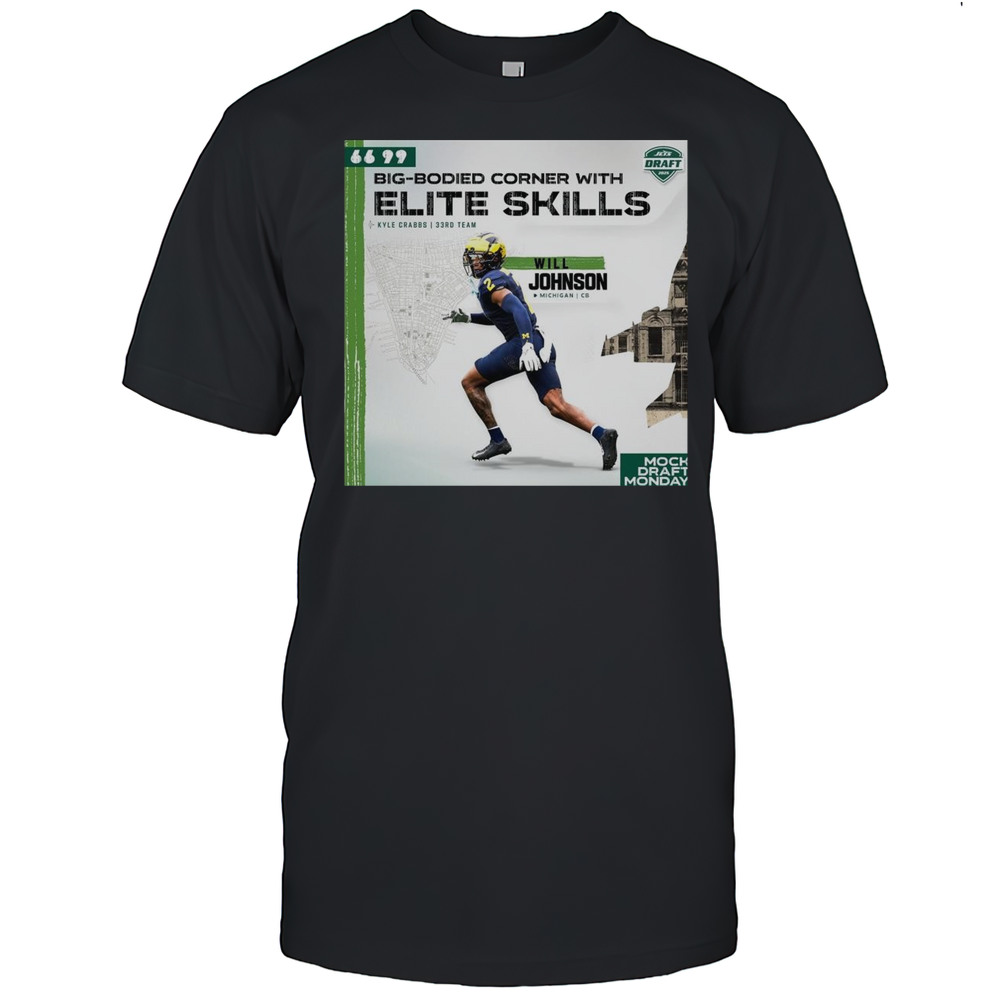 Will Johnson New York Jets Football NFL Big-Bodied Corner With Elite Skills Mock Draft Monday T-shirt
