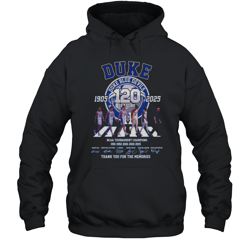 Duke Blue Devils 120 Seasons 1905 2025 Thank You For The Memories NCAA Tournament Champions Signatures Shirt Unisex Hoodie