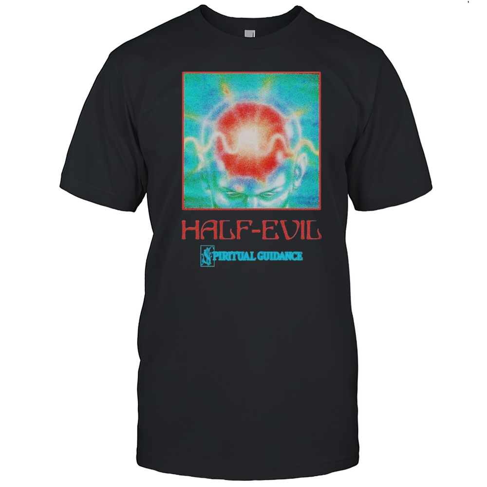 Half Evil Spiritual Guidance T-shirt