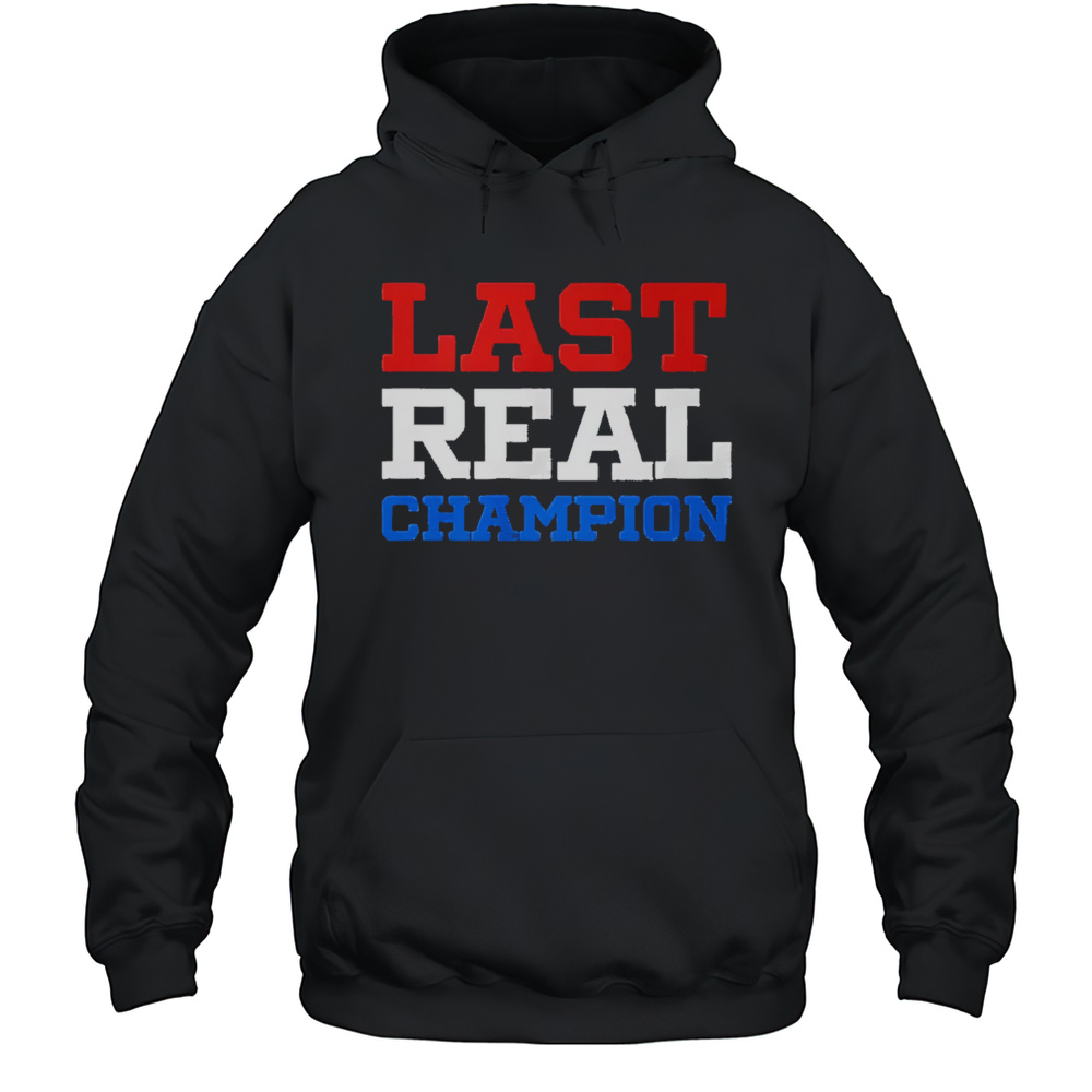 John Cena Last Real Champion Shirt Unisex Hoodie