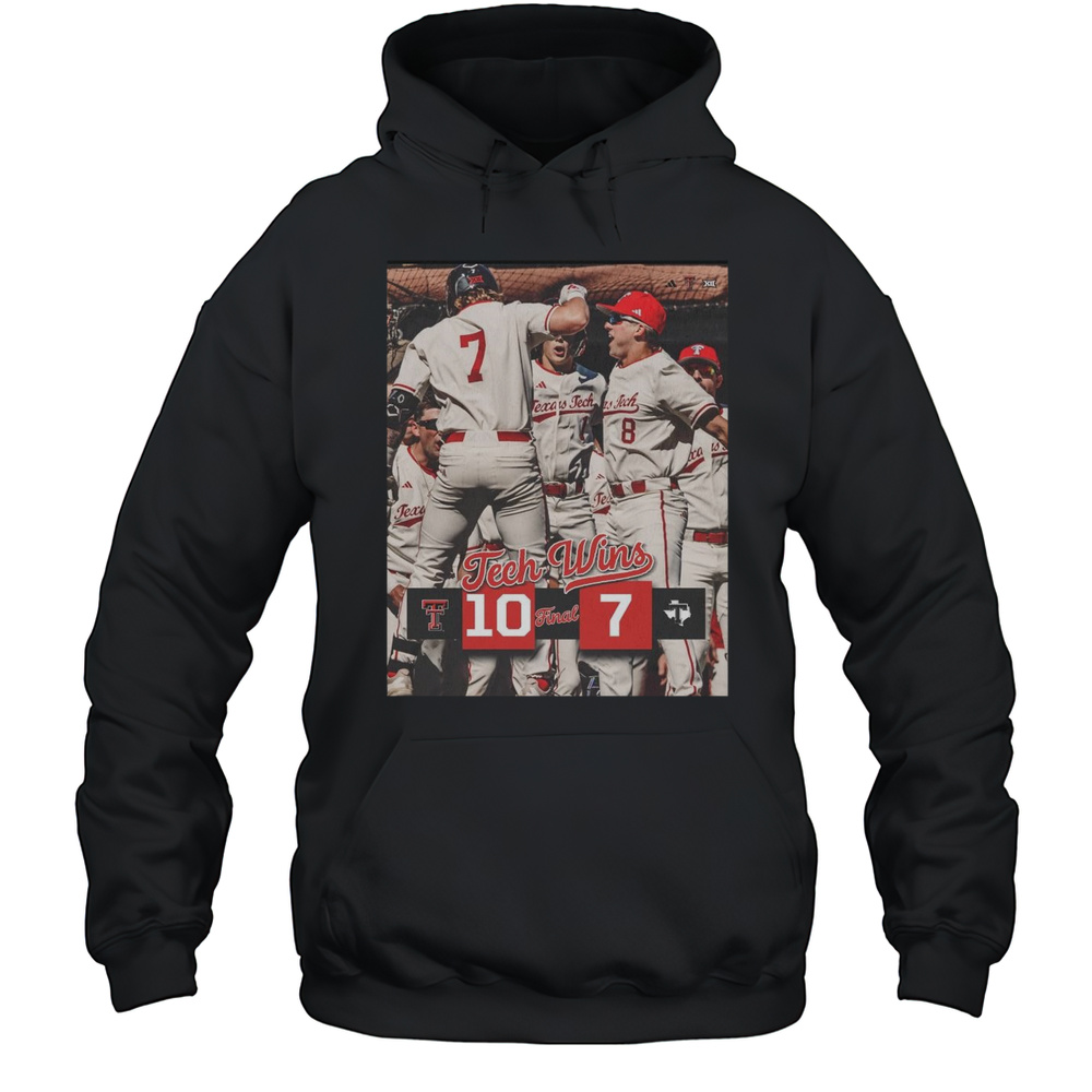 Never A Doubt Texas Tech Red Raiders Baseball Win 10-7 Final Score March 2025 T-shirt Unisex Hoodie