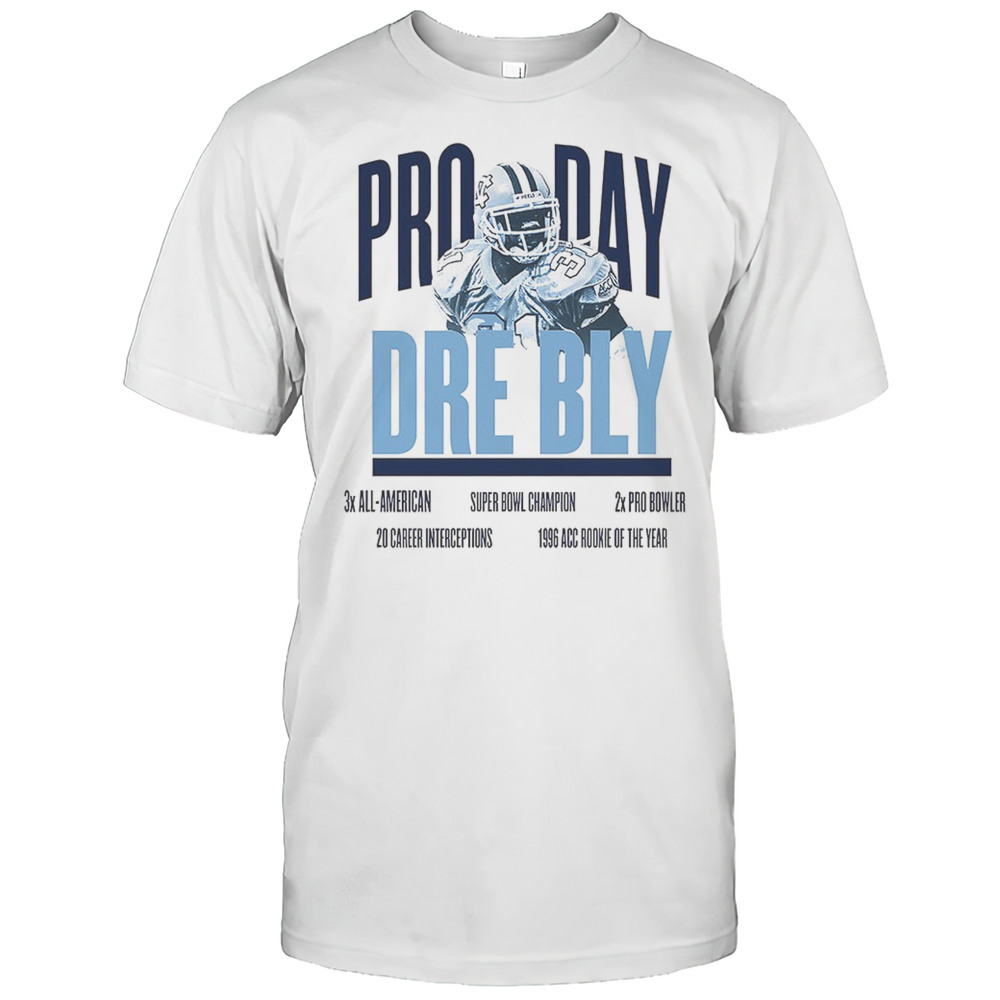 Pro Day Dre Bly 3x All American Super Bowl Champion 2x Pro Bowler Shirt