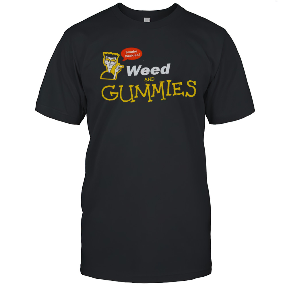 Smoke Cookies Weed And Gummies Shirt