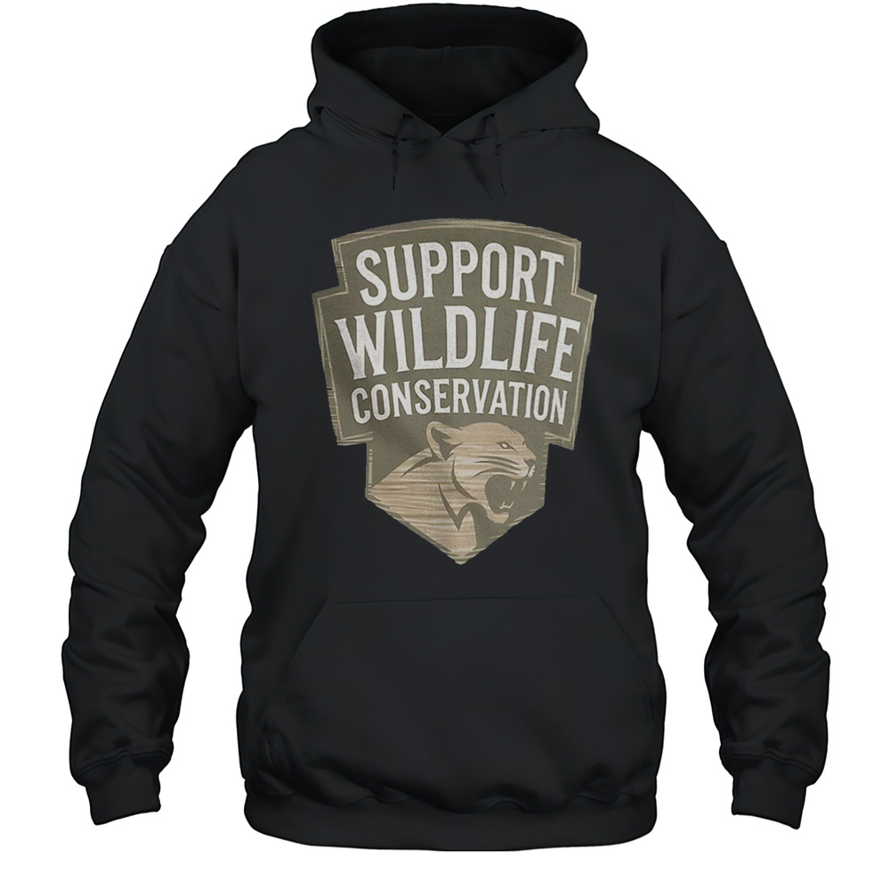 Support Wildlife Conservation Shirt Unisex Hoodie