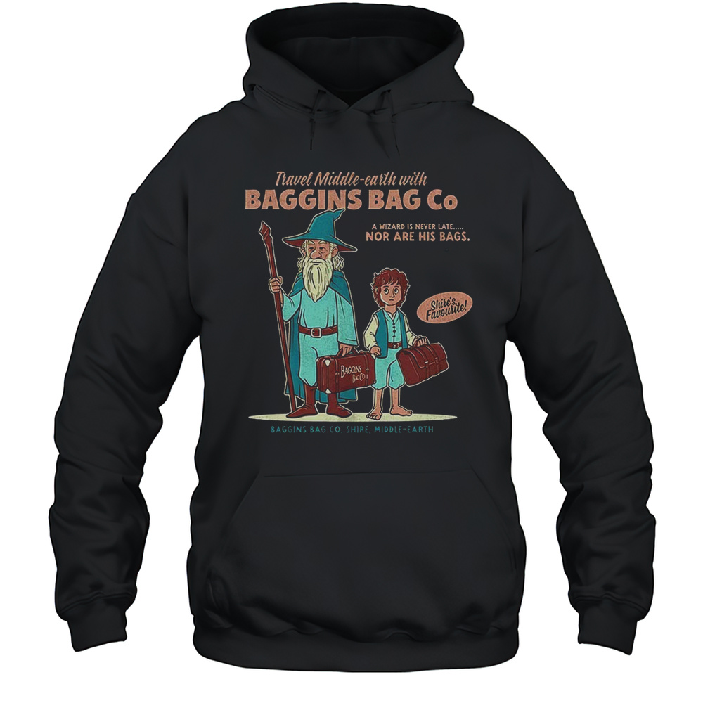 Travel Middle-earth With Baggins Bag Co A Wizard Is Never Late Nor Are His Bags Baggins Bag Co Shire Middle-Earth Shirt Unisex Hoodie
