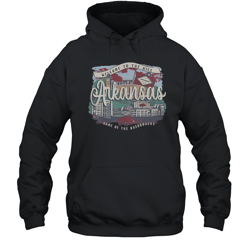 Arkansas Razorbacks Welcome To The Hill Home Of The Razorbacks Shirt Unisex Hoodie