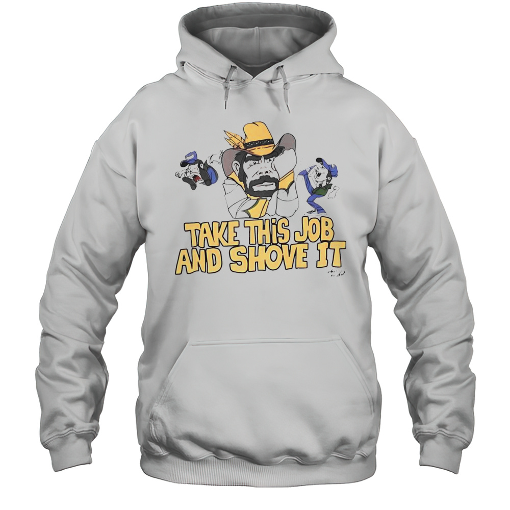 Awesome Johnny Paycheck Take This Job And Shove It T-Shirt Unisex Hoodie