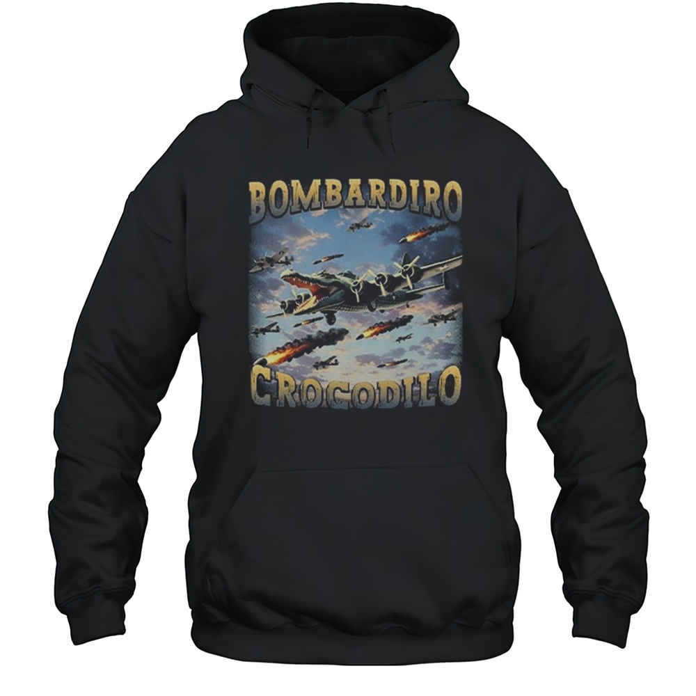 Bombardiro Crocodilo 2025 Shirt Unisex Hoodie