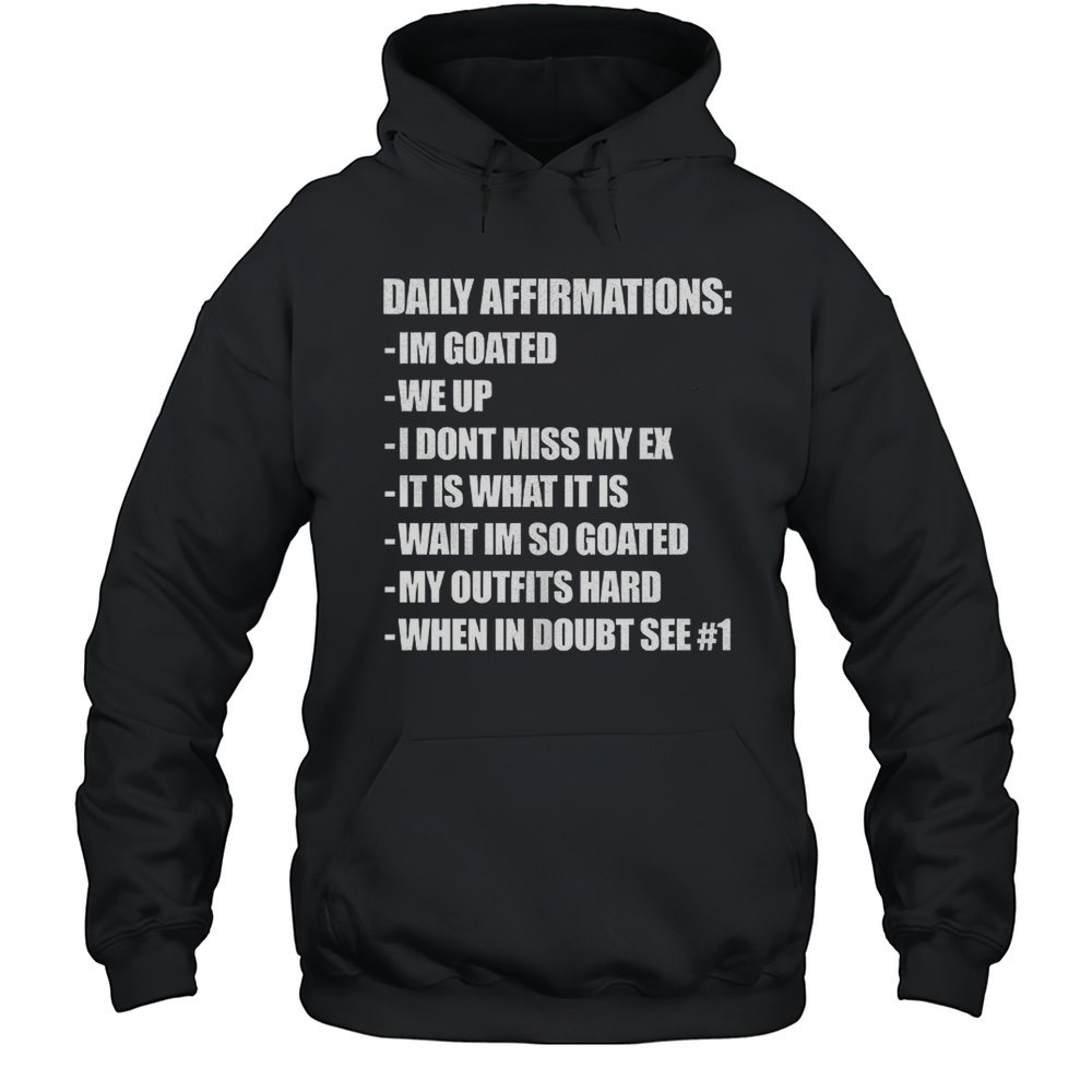 Daily Affirmations Shirt Unisex Hoodie