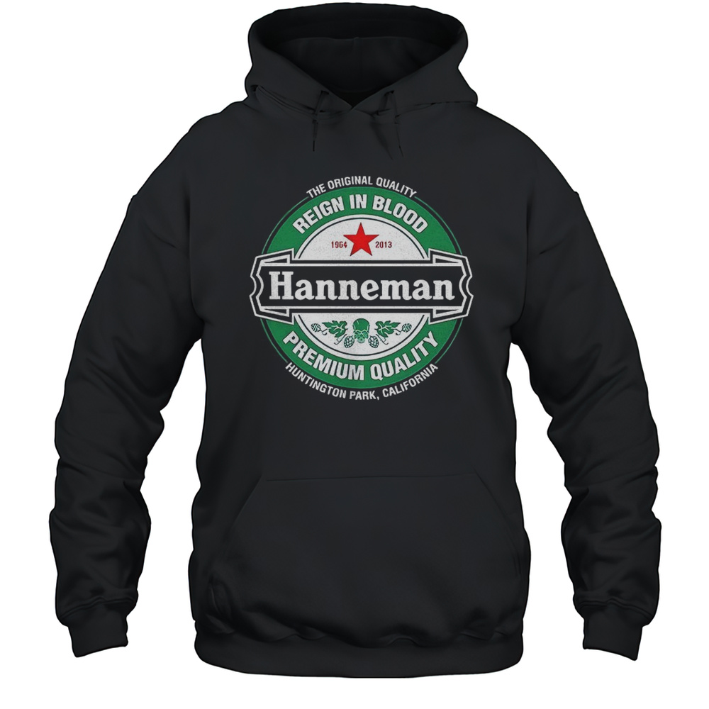 Hanneman Reign In Blood Premium Quality Shirt Unisex Hoodie
