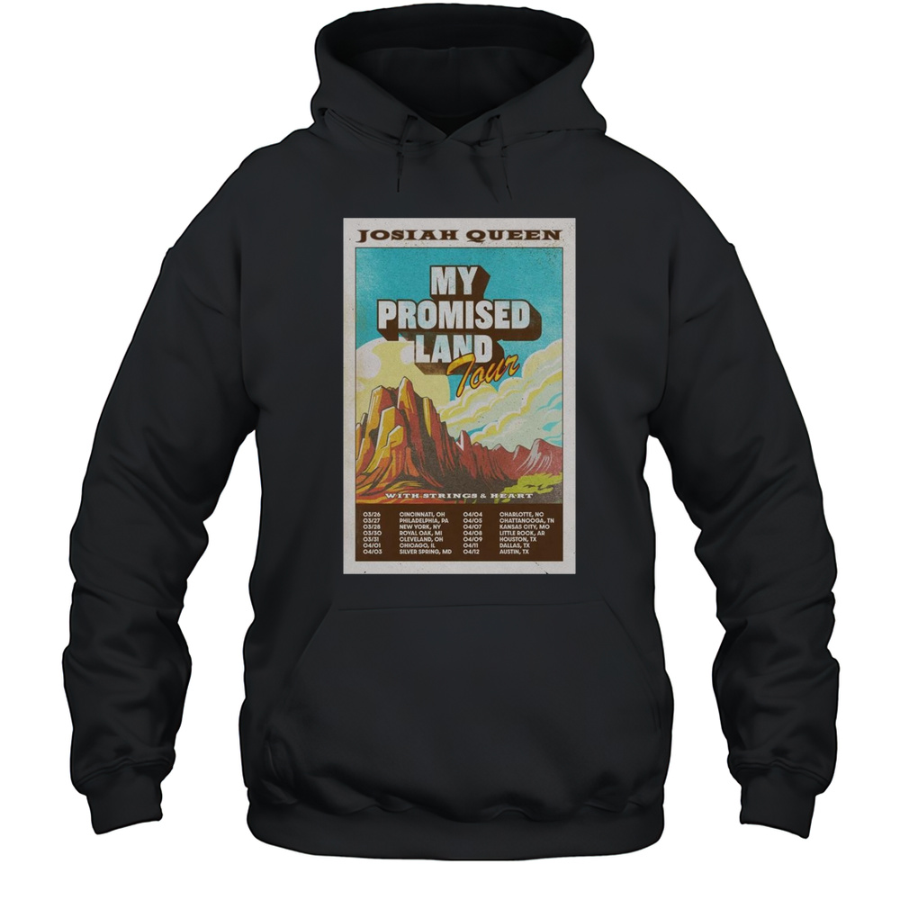 Josiah Queen My Promised Land Tour 2025 With Strings And Heart 03 26 Cincinnati OH Poster Graphic T-shirt Unisex Hoodie