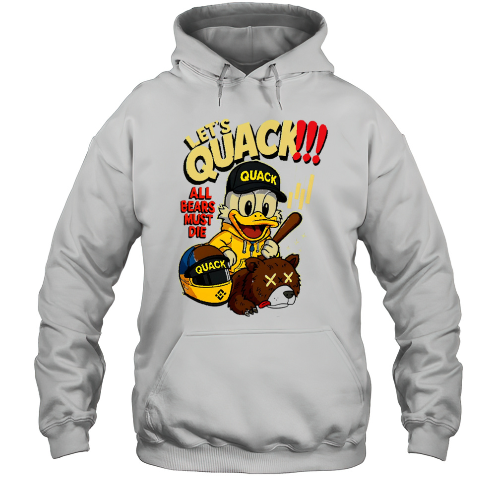 Lets Quack All Bears Must Die Shirt Unisex Hoodie