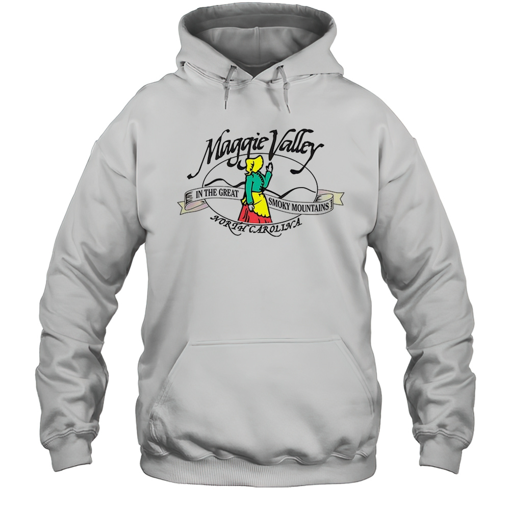 Maggie Valley In The Great Smoky Mountains North Carolina Shirt Unisex Hoodie