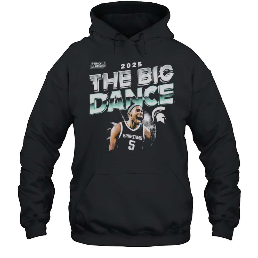 Michigan State Spartans Basketball Trejuan Holloman The Big Dance March Madness 2025 T-shirt Unisex Hoodie