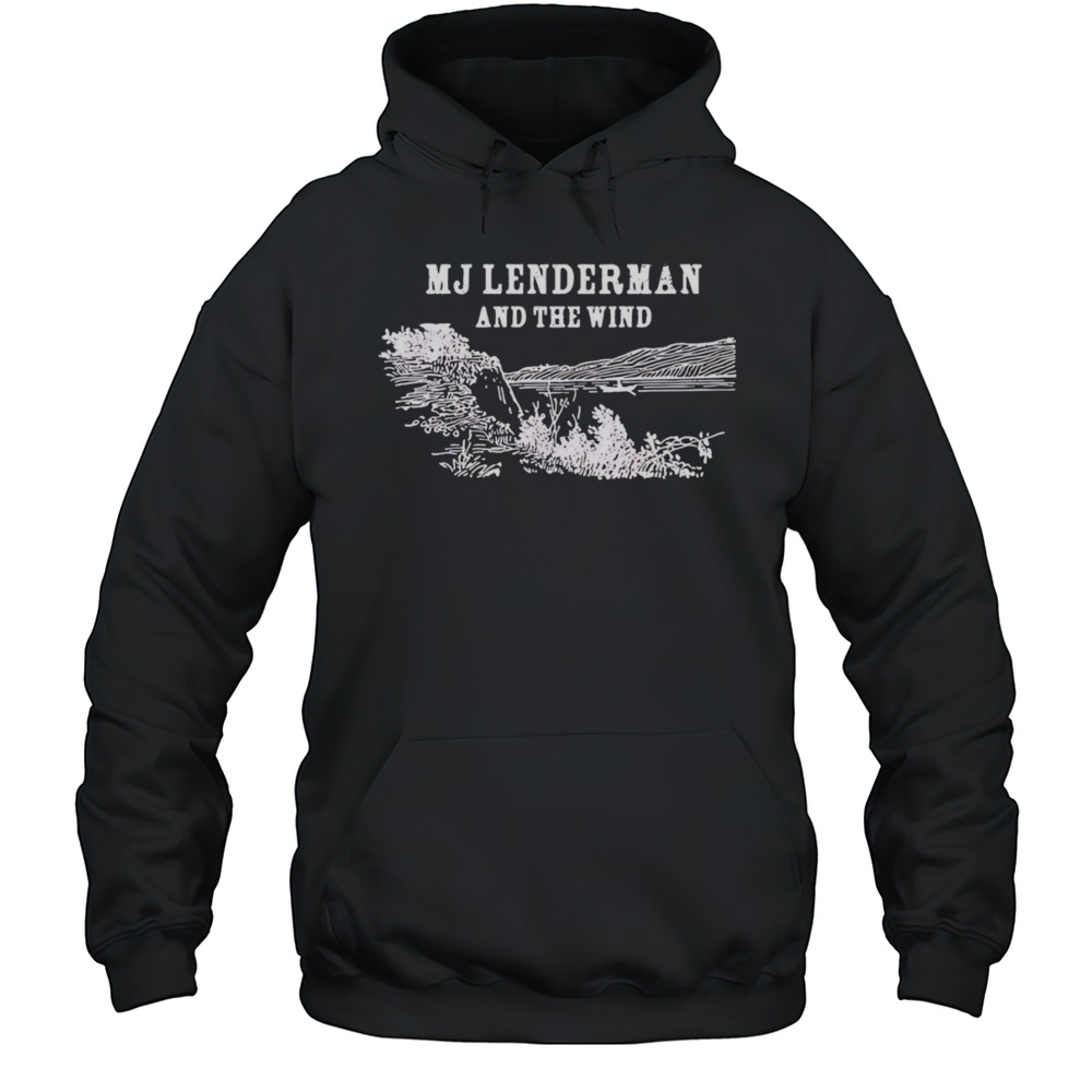 Mj Lenderman And The Wind Landscape Shirt Unisex Hoodie