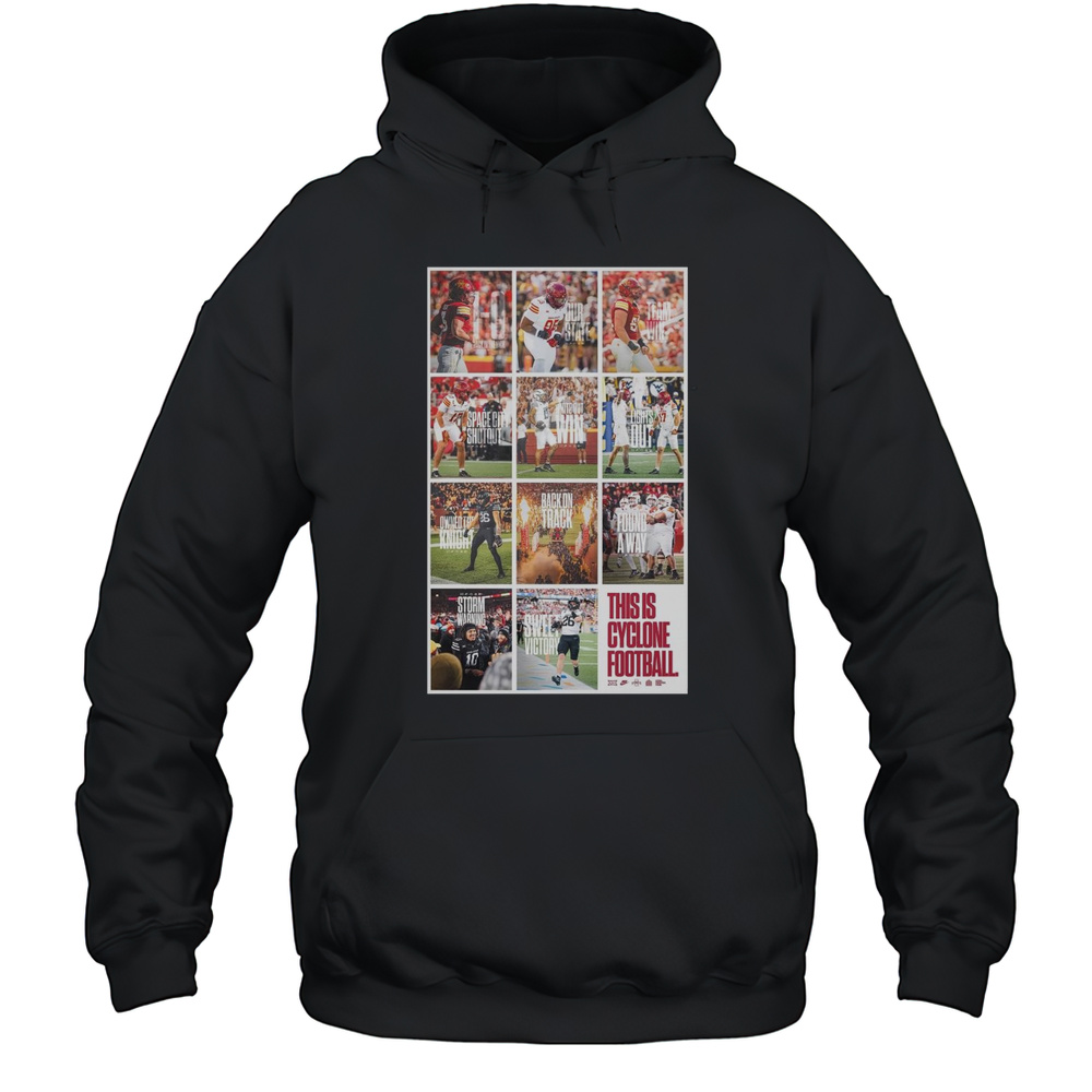 Poster Iowa State Cyclone This Is Cyclone Football Found A Way Storm Warning Sweet Victory 11 Of Em T-shirt Unisex Hoodie