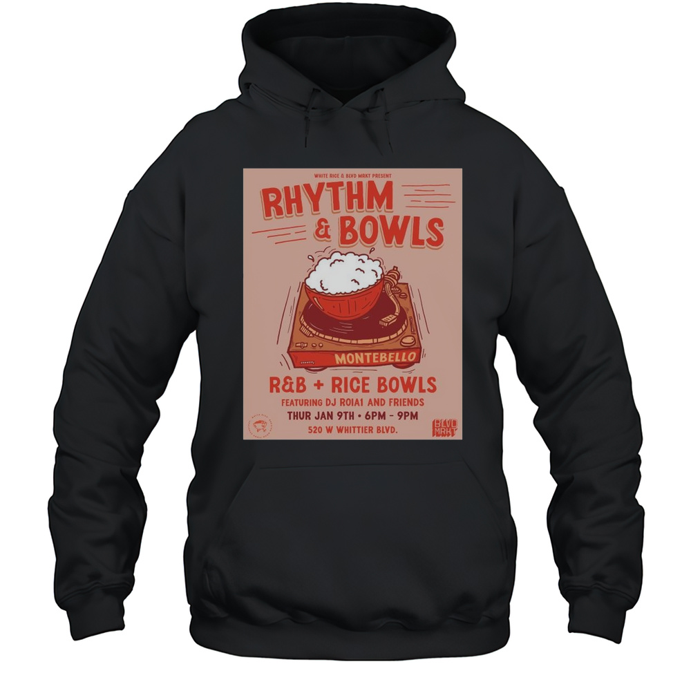 Poster White Rice And Blvd Mrkt Present Rhythm And Bowl Footballs RB Rice Bowl Footballs Thur January 9th T-shirt Unisex Hoodie