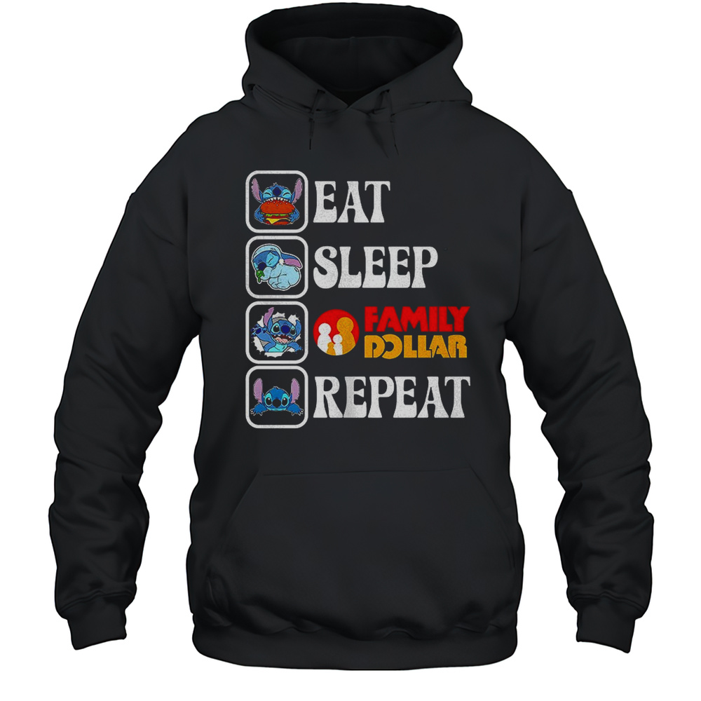 Stitch Eat Sleep Family Dollar Repeat Shirt Unisex Hoodie