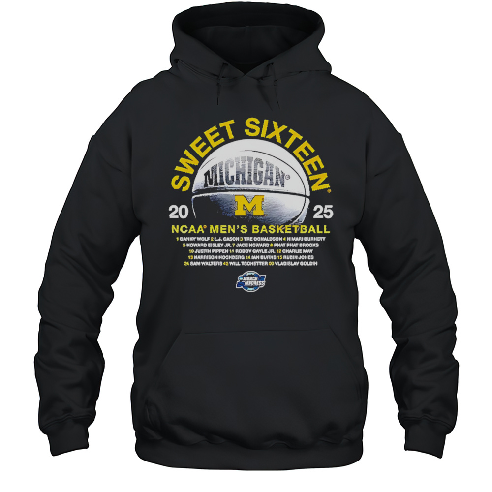 Sweet Sixteen 2025 NCAA Mens Basketball Michigan Wolverines Shirt Unisex Hoodie
