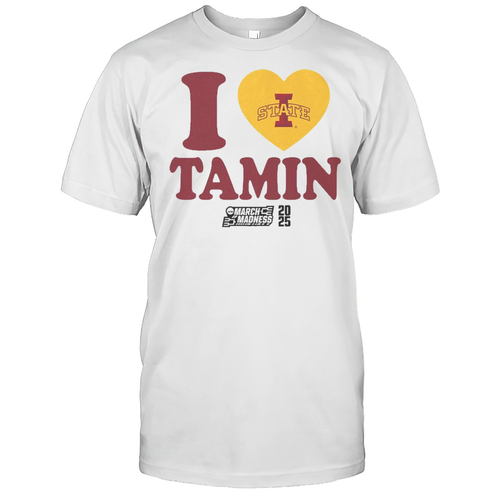Tamin Lipsey I Heart Tamin Iowa State Cyclones Basketball 2025 NCAA March Madness Logos T-shirt