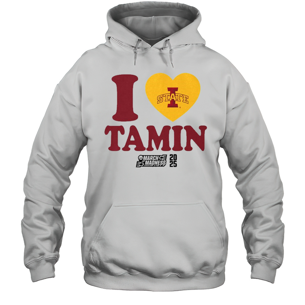 Tamin Lipsey I Heart Tamin Iowa State Cyclones Basketball 2025 NCAA March Madness Logos T-shirt Unisex Hoodie