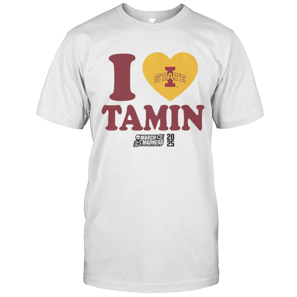 Tamin Lipsey I Heart Tamin Iowa State Cyclones Basketball 2025 NCAA March Madness T-shirt