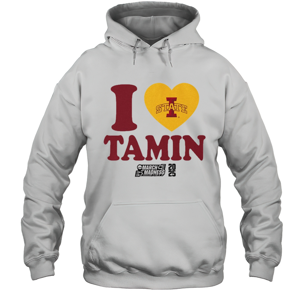 Tamin Lipsey I Heart Tamin Iowa State Cyclones Basketball 2025 NCAA March Madness T-shirt Unisex Hoodie