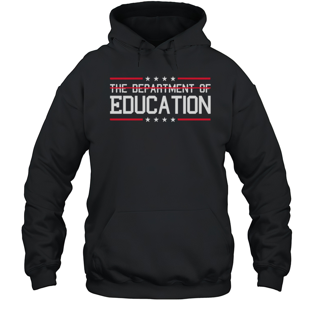 The Department Of Education Shirt Unisex Hoodie