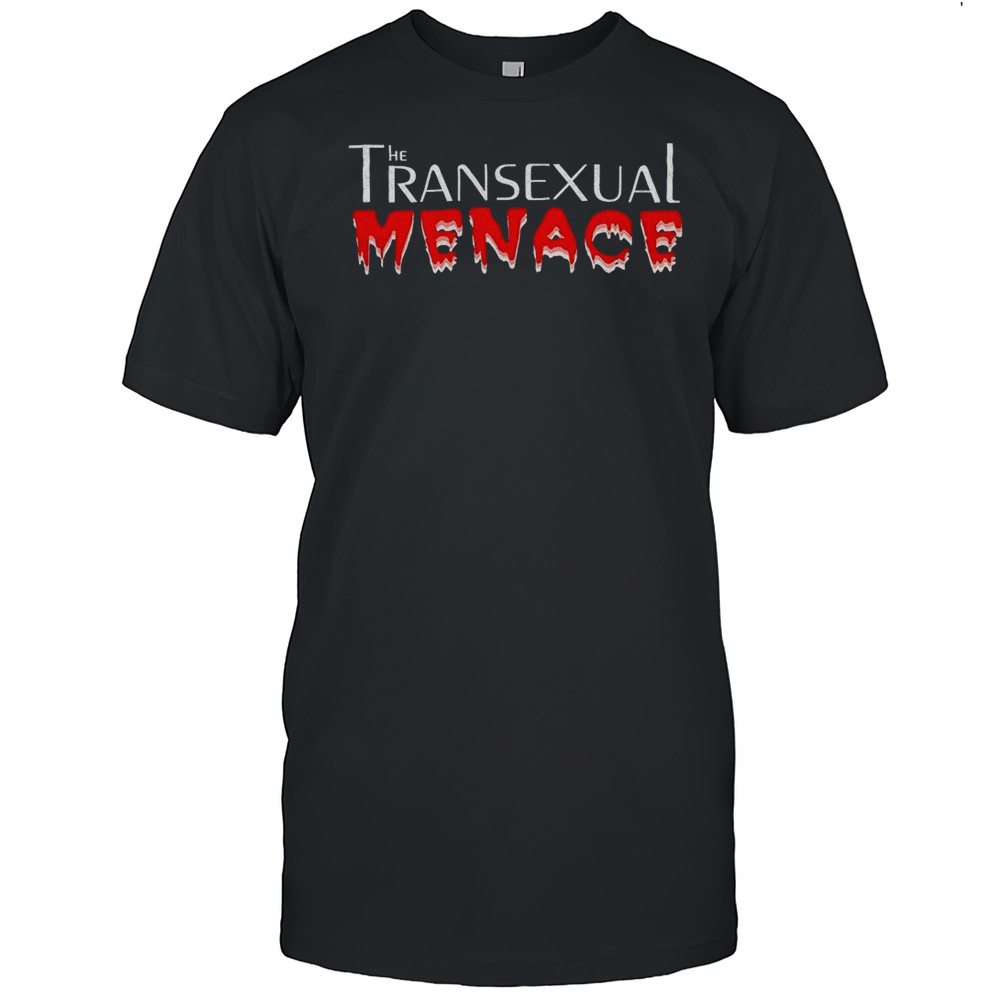 The Transexual Menace Shirt