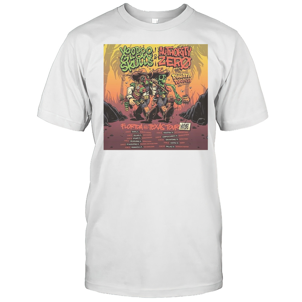 Voodoo Glow Skulls And Authority Zero With Pinata Protest Florida And Texas Tour June Dates 2025 Shirt
