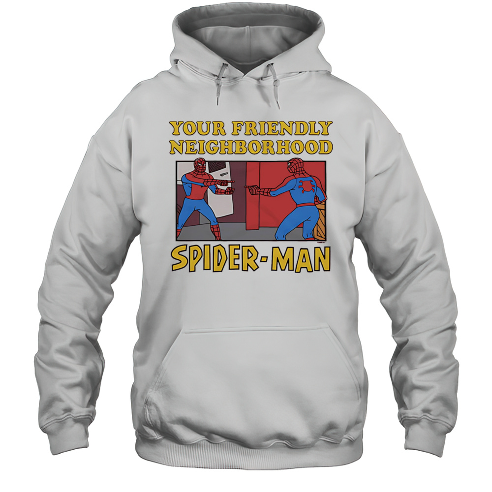Your Friendly Neighborhood Spider-Man Meme Shirt Unisex Hoodie